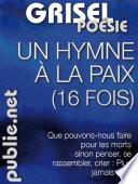 Un Hymne à la paix (16 fois)