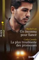 Un inconnu pour fiancé - La plus troublante des promesses