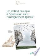 Un institut en appui à l'innovation dans l'enseignement agricole