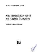 Un instituteur corse en Algérie française