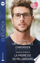 Un irrésistible chirurgien - La promesse du milliardaire