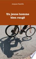 Un jeune homme bien rangé