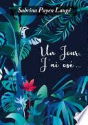 Un jour, j'ai osé 2