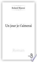 Un jour je t'aimerai