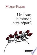 Un jour, le monde sera réparé