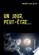 Un jour, peut-être...