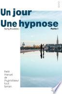 Un jour, une hypnose