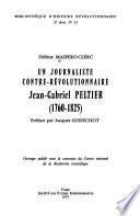 Un journaliste contre-révolutionnaire: Jean-Gabriel Peltier, 1760-1825