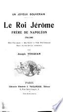 Un joyeux souverain, le roi Jérôme