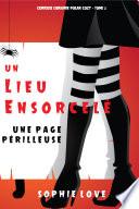 Un lieu ensorcelé: Une page périlleuse (Curieuse Librairie Polar Cozy – Tome 3)