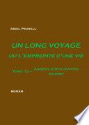 Un long voyage ou L'empreinte d'une vie - Tome 15