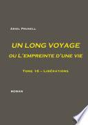 UN LONG VOYAGE ou L'empreinte d'une vie - Tome 16
