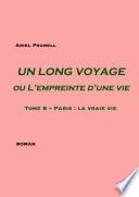 Un LONG VOYAGE ou L'empreinte d'une vie - Tome 8
