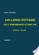 Un long voyage ou L’empreinte d’une vie