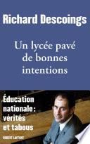 Un lycée pavé de bonnes intentions