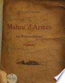 Un maître d'armes sous la restauration