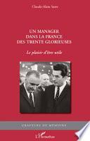 Un manager dans la France des Trente Glorieuses