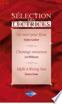 Un mari pour Tessa - Chantage amoureux - Idylle à Rising Sun (Harlequin Sélection des Lectrices)