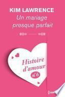 Un mariage presque parfait - Histoire d'amour
