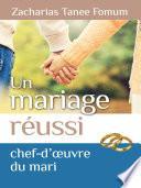 Un Mariage Réussi: Le Chef D’œuvre du Mari