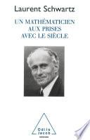 Un mathématicien aux prises avec le siècle