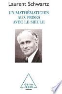 Un mathématicien aux prises avec le siècle