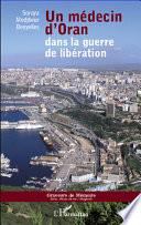 Un médecin d'Oran dans la guerre de libération