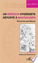 Un médecin hygiéniste déporté à Mauthausen