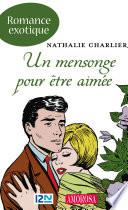 Un mensonge pour être aimée