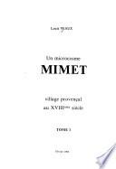 Un microcosme, Mimet