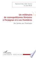 Un millénaire de cosmopolitismes féminins à Perpignan et à ses frontières