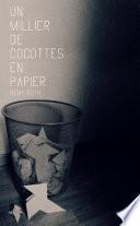 Un Millier de Cocottes en Papier