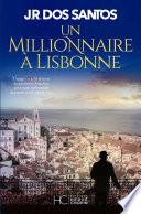 Un millionnaire à Lisbonne
