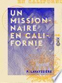 Un missionnaire en Californie