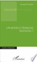 Un modèle français nouveau ?