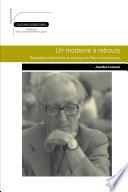 Un moderne à rebours : Biographie intellectuelle et ...