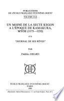 Un moine de la secte Kegon à l'époque de Kamakura, Myōe (1173-1232) et le Journal de ses rêves