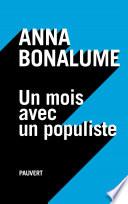 Un mois avec un populiste