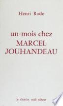 Un mois chez Marcel Jouhandeau