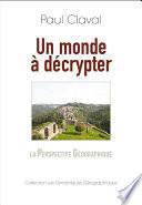 Un monde à décrypter