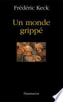 Un monde grippé