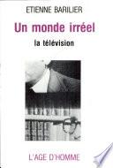 Un monde irréel