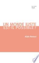 Un monde juste est-il possible ?