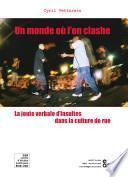 Un monde où l'on clashe