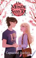 Un Monde Sans Toi ~君のいない世界~