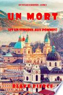 Un mort (et un strudel aux pommes) (Un voyage européen – Livre 2)