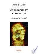 Un mouvement et un repos