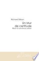 Un Mur de certitude