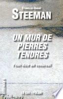 Un Mur de Pierres tendres