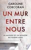 Un mur entre nous
